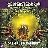 Image de Gespenster-Krimi 7: Das Gruselkabinett (Gespenster-Krimi / Zur Spannung noch die Gänsehaut)