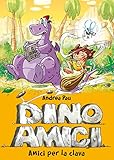 Image de Amici per la clava. Dinoamici. Vol. 1
