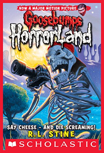 Download Say Cheese - And Die Screaming! (Goosebumps Horrorland #8) Download Say Cheese - And Die Screaming! (Goosebumps Horrorland #8)