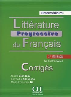 Littérature progressive du français . Niveau Intermédiaire. Corrigés