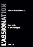 L'assignation: Les noirs n'existent pas