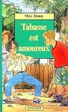 Tabasse est amoureux