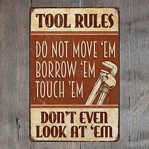 Mega-deal Reglas de Herramientas no Tocar 'Em. Placa metálica con Texto en inglés Em.Borrow 'Em.Look at 'Em 12" x 8"