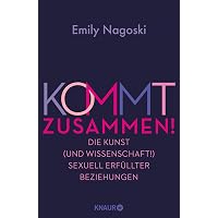 Komm, wie du willst: Das neue Frauen-Sex-Buch | Überarbeitete ...