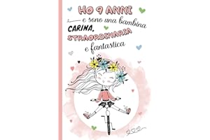 Ho 9 anni e sono una bambina carina, straordinaria e fantastica: diario segreto, libro della gratitudine e ricordi per bambina di 9 anni | Quaderno ... | idea regalo compleanno e natale ragazze