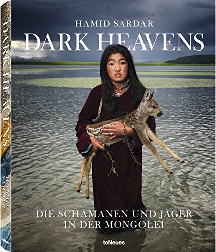 Download Dark Heavens - Die Schamanen und Jäger in der Mongolei Download Dark Heavens - Die Schamanen und Jäger in der Mongolei