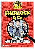 Die Schule der Detektive, Band 01: Sherlock & Co jagen den Museumsräuber by 