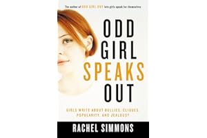 Odd Girl Speaks Out: Girls Write about Bullies, Cliques, Popularity, and Jealousy
