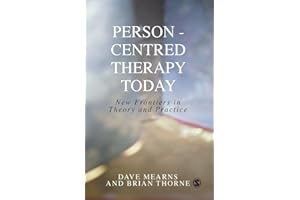 Person-Centred Therapy Today: New Frontiers in Theory and Practice