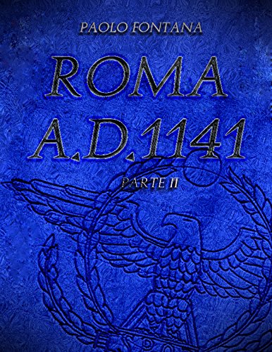 Roma A.D.1141 - Parte II libro
