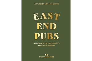 East End Pubs: A Celebration of East London's Most Iconic Boozers