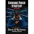 Endgame Poker Strategy: The ICM Book (The Poker Solved Series)
