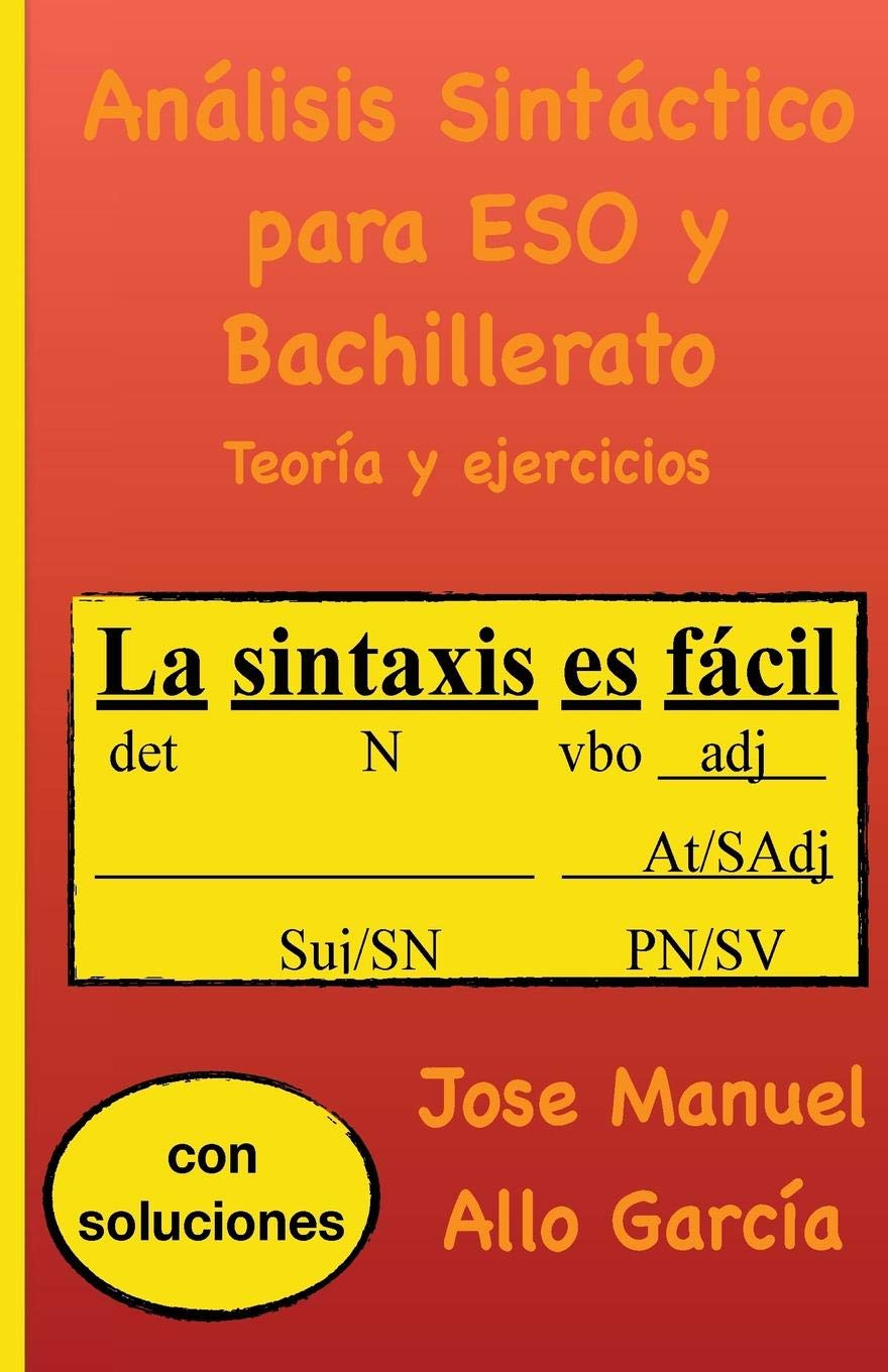 Análisis Sintáctico para ESO y Bachillerato: Teoría y ejercicios