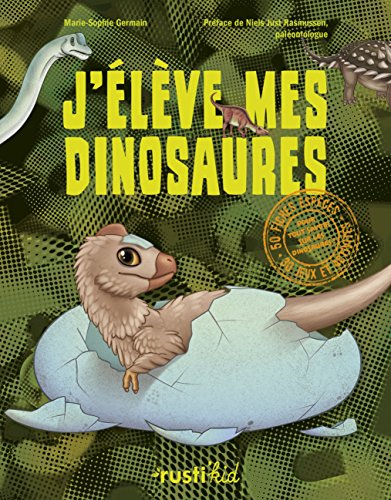 couverture de : J'&eacute;l&egrave;ve mes dinosaures !
