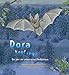 Dora Kopfüber: Ein Jahr im Leben einer Fledermaus by 