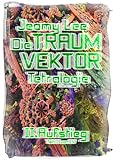 Cover zum Buch Die Traumvektor Tetralogie: II:Aufstieg