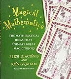 Magical Mathematics: The Mathematical Ideas that Animate Great Magic Tricks by 