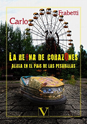 La reina de corazones: Alicia en el país de las pesadillas