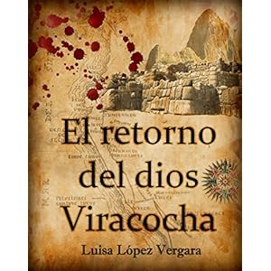 El retorno del  dios Viracocha
