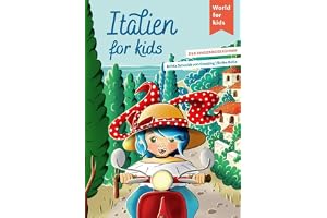 Italien for kids: Der Kinderreiseführer. Wissenswertes über Land und Leute. Mitmachbuch mit viel Platz zum Kreativsein für de