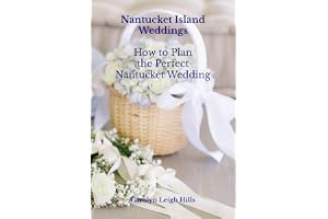 Nantucket Island Weddings: How to Plan the Perfect Nantucket Wedding
