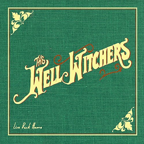 Preisvergleich Produktbild Live Back Home by Well Witchers (2015-03-27)
