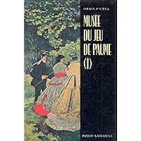 Musée du Jeu de Paume (I)