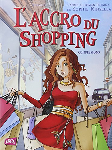 L'accro du shopping, Tome 1 : Confessions