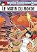 Yoko Tsuno, tome 17 : Le matin du monde by Roger Leloup