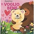 Ti voglio bene. Ediz. a colori