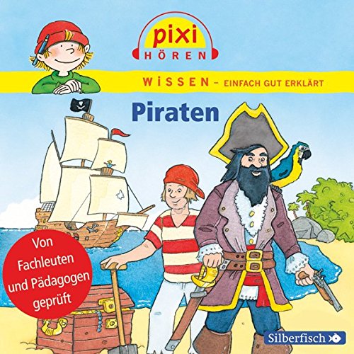Pixi Hören: Piraten. Hörspiel