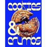 Cookies &amp; Crumbs (Comerse el mundo)