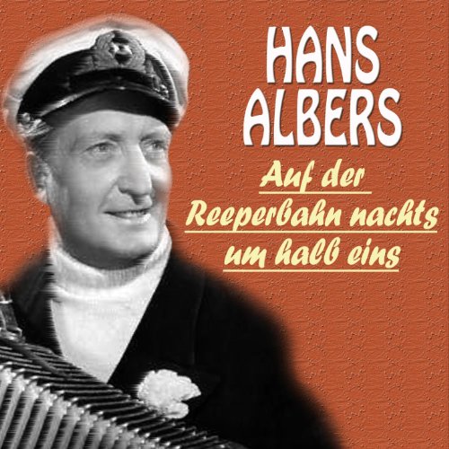 Auf der Reeperbahn nachts um halb eins von Hans Albers bei Amazon Music Amazon.de Auf der Reeperbahn nachts um halb eins von Hans Albers bei Amazon Music Amazon.de