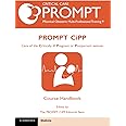 PROMPT-CIPP Course Participant's Handbook: Care of the Critically Ill Pregnant or Postpartum Woman (Critical Car Prompt Practical Obstetric Multi-professional Training)