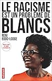 Le racisme est un problème de blancs