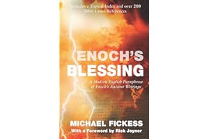 Enoch's Blessing: A Modern English Paraphrase of Enoch's Ancient Writings: Updated