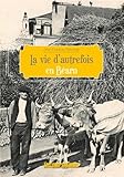 La vie d'autrefois dans le Puy-de-Dôme