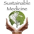 Sustainable Medicine