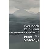 Wer noch kein Grau gedacht hat: Eine Farbenlehre