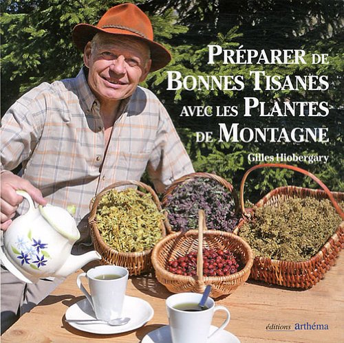 Download Préparer de bonnes tisanes avec les plantes de montagne Download Préparer de bonnes tisanes avec les plantes de montagne