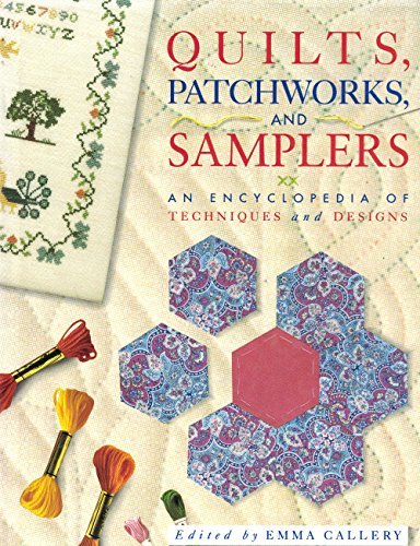 Quilts, Patchwork and Samplers by Emma Callery (1995-09-01)