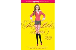 Pretty Little Liars: New York Public Library Books for the Teen Age, IRA/CBC Young Adults' Choice (Pretty Little Liars, 1, Band 1)