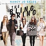 The Bling Ring: How a Gang of Fame-Obsessed Teens Ripped Off Hollywood and Shocked the World by 