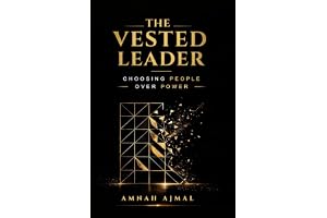 The Vested Leader: Choosing People Over Power