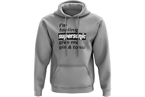 SmartyPants I'm Feeling Supersonic Give Me A Gin & Tonic Hoodie - Unisex Hooded Sweatshirt