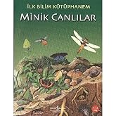 İlk Bilim K&uuml;t&uuml;phanem - Minik Canlılar