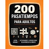 Cuaderno de Pasatiempos para Adultos: +200 Juegos y Actividades variadas para Ejercitar y Refrescar la Memoria. Sopa de letra