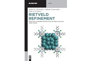 Rietveld Refinement: Practical Powder Diffraction Pattern Analysis using TOPAS (De Gruyter STEM)