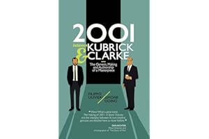 2001 between Kubrick and Clarke: The Genesis, Making and Authorship of a Masterpiece