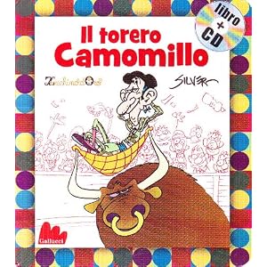 Il torero Camomillo. Con CD Audio